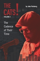 The Cats!: Volume 2: The Cadence of Their Time B08L81PSL1 Book Cover