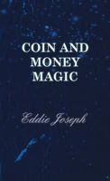 Coin and Money Magic 1446511669 Book Cover