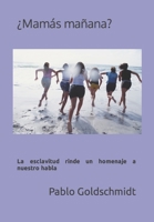 ¿Mamás mañana?: La esclavitud rinde un homenaje a nuestro habla B0C91ZLNDW Book Cover