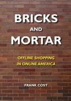 Bricks and Mortar 1981615350 Book Cover