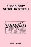 Embroidery Stitch by Stitch 1447400798 Book Cover