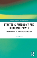 Strategic Autonomy and Economic Power 1032164026 Book Cover