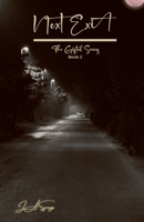 Next Exit : The Gifted Series