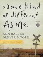 Same Kind of Different As Me: Conversation Guide 1418542873 Book Cover