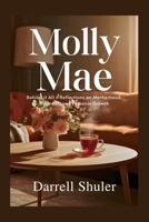 Molly Mae: Behind It All - Reflections on Motherhood, Business, and Personal Growth B0F8HDMLW8 Book Cover