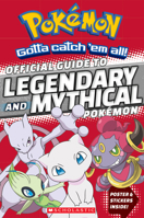 Official Guide to Legendary and Mythical Pokémon (Pokémon) 1338112910 Book Cover