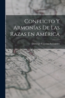 Conflicto y Armonías de las Razas en América 1015761712 Book Cover