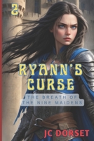 Ryann's Curse (The Breath Of The Nine Maidens) B0FDQSRTJV Book Cover