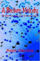 A Broken Melody 1932701702 Book Cover