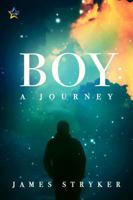 Boy: A Journey 1945952253 Book Cover