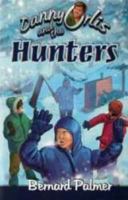 Danny Orlis and the Hunters B000L374PA Book Cover