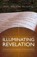 Illuminating Revelation 1606476483 Book Cover