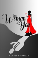 THE WOMAN OF YOU: Where Beauty, Strength, and Spirit Become One B0GYZ9YCKY Book Cover