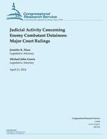 Judicial Activity Concerning Enemy Combatant Detainees: Major Court Rulings 1490495851 Book Cover