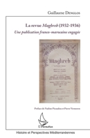 La revue Maghreb (1932-1936): Une publication franco-marocaine engagée (Histoire Et Perspectives Méditerranéennes) (French Edition) 2343069204 Book Cover
