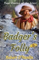 Badger's Folly 1990394280 Book Cover