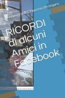 RICORDI di alcuni Amici in Facebook 1081683252 Book Cover