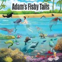 Adam's Fishy Tails 1088076254 Book Cover