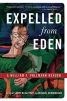Expelled from Eden: A William T. Vollmann Reader 1560254416 Book Cover