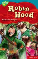 The Legend of Robin Hood (Oxford Reading Tree: Level 9: TreeTops Myths and Legends) 0198446160 Book Cover