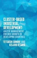 Cluster-Based Industrial Development:: Kaizen Management for Mse Growth in Developing Countries 1349481009 Book Cover