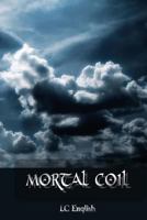 Mortal Coil 1494759349 Book Cover