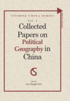 Collected Papers on Political Geography in China (Studing China Series Book 5) 1544651287 Book Cover