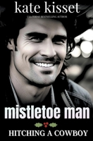 Mistletoe Man B0BWQ5WPWY Book Cover