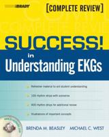 Success! in Understanding EKGs: Complete Review 0135152836 Book Cover