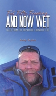 Fat, Fifty, Freezing... and Now Wet 1035849178 Book Cover