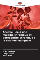 Anémie liée à une maladie chronique et parodontite chronique: le chaînon manquant (French Edition) 6630409043 Book Cover