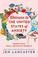Welcome to the United States of Anxiety 1542007941 Book Cover