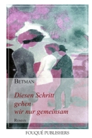 Diesen Schritt Gehen Wir Nur Gemeinsam 0578103044 Book Cover