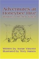 Adventures at Honeybee Hive: Trouble in the New Forest 1413746764 Book Cover