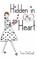 Hidden In My Heart 075968037X Book Cover