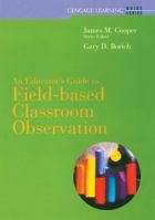 An Educator's Guide To Field-based Classroom Observation (Houghton Mifflin Guide) 0618412743 Book Cover