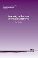 Learning to Rank for Information Retrieval 1601982445 Book Cover