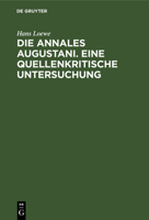 Die Annales Augustani. Eine quellenkritische Untersuchung (German Edition) 3486733958 Book Cover