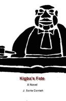 Kigba's Fate 1478332700 Book Cover