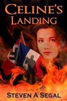 CELINE'S LANDING 0615998771 Book Cover