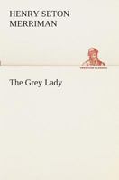 The Grey Lady 1517602408 Book Cover