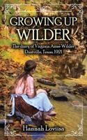 Growing Up Wilder: The Diary of Virginia Anne Wilder 1523806206 Book Cover