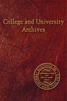College and University Archives: Readings in Theory and Practice 193166627X Book Cover