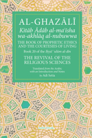 The Book of Prophetic Ethics and the Courtesies of Living 1941610420 Book Cover