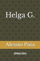 Helga G.: (ENGLISH) B0F798Y6QH Book Cover
