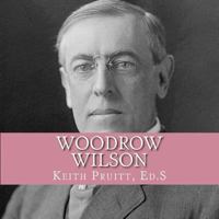 Woodrow Wilson 1542419913 Book Cover