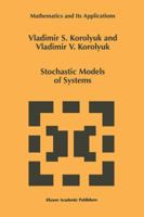 Stochastic Models of Systems 9401059543 Book Cover