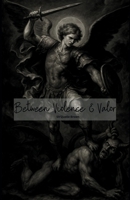 Between Violence & Valor B0FCPVB62Q Book Cover