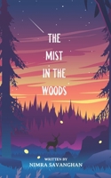 The Mist In The Woods: B09SHYG7KM Book Cover