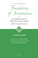 Foundations of Jurisprudence - An Introduction to Im M Sh Legal Theory: Mab Di Al-Wu L Il ILM Al-U L 9004311718 Book Cover